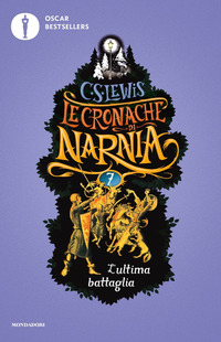 CRONACHE DI NARNIA 7 L\'ULTIMA BATTAGLIA
