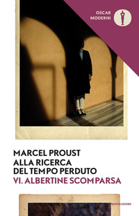 ALLA RICERCA DEL TEMPO PERDUTO 6 ALBERTINE SCOMPARSA