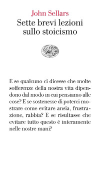 SETTE BREVI LEZIONI SULLO STOICISMO