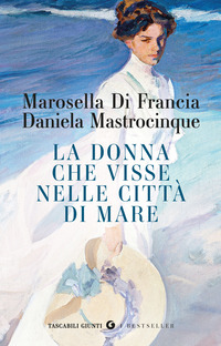 DONNA CHE VISSE NELLE CITTA\' DI MARE