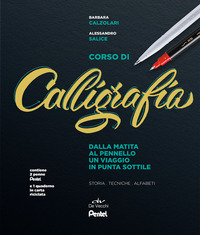 CORSO DI CALLIGRAFIA - DALLA MATITA AL PENNELLO UN VIAGGIO IN PUNTA SOTTILE