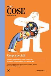 COSE SPIEGATE BENE - CORPI SPECIALI