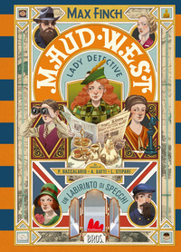 LABIRINTO DI SPECCHI - MAUD WEST LADY DETECTIVE