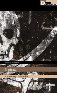 PIRATA - ANTROPOLOGIA DEL CONFLITTO