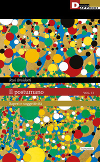 POSTUMANO 2 SAPERI E SOGGETTIVITA\'