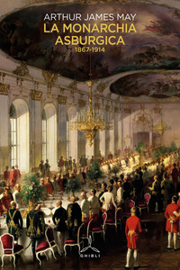 MONARCHIA ASBURGICA 1867 - 1914