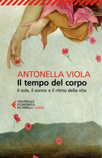 TEMPO DEL CORPO - IL SOLE IL SONNO E IL RITMO DELLA VITA