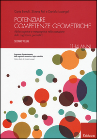 POTENZIARE COMPETENZE GEOMETRICHE - ABILITA\' COGNITIVE E METACOGNITIVE NELLA COSTRUZIONE DELLA