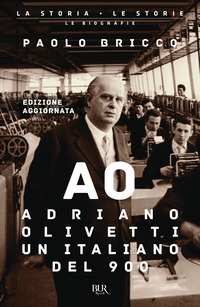 ADRIANO OLIVETTI - UN ITALIANO DEL NOVECENTO NUOVA EDIZ.