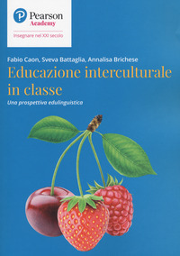 EDUCAZIONE INTERCULTURALE IN CLASSE - UNA PROSPETTIVA EDULINGUISTICA