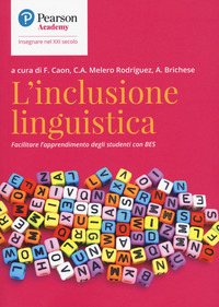 INCLUSIONE LINGUISTICA - FACILITARE L\'APPRENDIMENTO DI STUDENTI CON BES