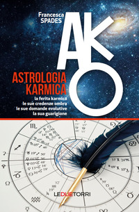 ASTROLOGIA KARMICA - LA FERITA KARMICA LE SUE CREDENZE OMBRA LE SUE DOMANDE EVOLUTIVE