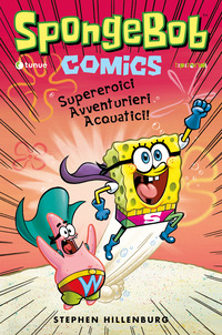 SPONGEBOB - SUPEREROICI AVVENTURIERI ACQUATICI !
