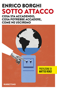 SOTTO ATTACCO - COSA STA ACCADENDO COSA POTREBBE ACCADERE COME NE USCIREMO