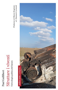SFRUTTARE I VIVENTI - ECOLOGIA POLITICA DEL LAVORO