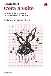 C\'ERA N VOLTE - LO STRAORDINARIO RAPPORTO TRA MATEMATICA E LETTERATURA