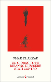 GIORNO TUTTI DIRANNO DI ESSERE STATI CONTRO