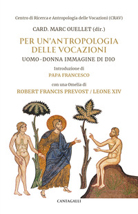 PER UN\'ANTROPOLOGIA DELLE VOCAZIONI - UOMO DONNA IMMAGINE DI DIO