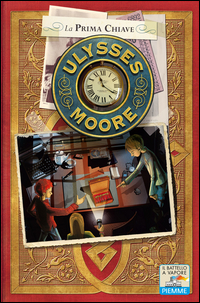 PRIMA CHIAVE - ULYSSES MOORE 6