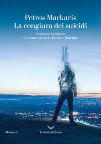 CONGIURA DEI SUICIDI - LA NUOVA INDAGINE DEL COMMISSARIO KOSTAS CHARITOS