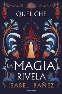QUEL CHE LA MAGIA RIVELA