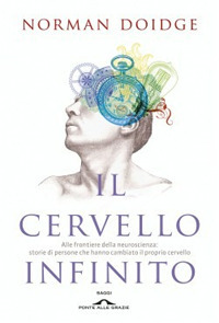 CERVELLO INFINITO - ALLE FRONTIERE DELLA NEUROSCIENZA STORIE DI PERSONE