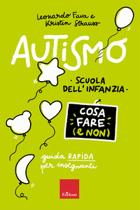 AUTISMO - COSA FARE (E NON) SCUOLA DELL\'INFANZIA