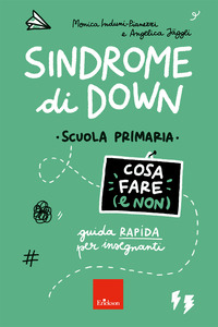 SINDROME DI DOWN - COSA FARE (E NON) SCUOLA PRIMARIA