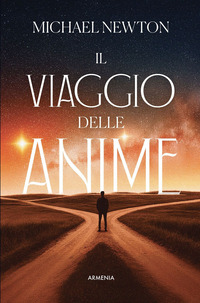 VIAGGIO DELLE ANIME - UNO STUDIO SULLA VITA TRA LE VITE