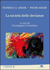 SOCIETÀ DELLE DEVIANZE