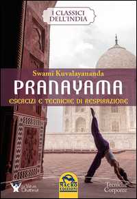 PRANAYAMA - ESERCIZI E TECNICHE DI RESPIRAZIONE