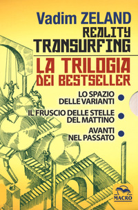 REALITY TRANSURFING - LA TRILOGIA LO SPAZIO DELLE VARIANTI - IL FRUSCIO DELLE STELLE DEL MATTINO