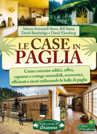 CASE IN PAGLIA - COME COSTRUIRE EDIFICI UFFICI CAPANNE O COTTAGE SOSTENIBILI E SICURI UTILIZZAN