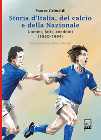 STORIA D\'ITALIA DEL CALCIO E DELLA NAZIONALE