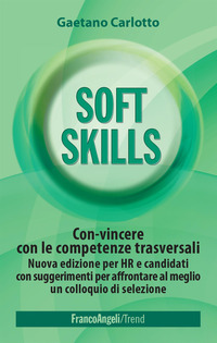 SOFT SKILLS - CONVINCERE CON LE COMPETENZE TRASVERSALI