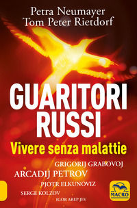 GUARITORI RUSSI - VIVERE SENZA MALATTIE