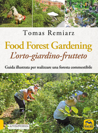 FOREST GARDENING - L\'ORTO - GIARDINO - FRUTTETO