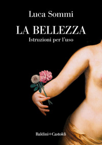 BELLEZZA - ISTRUZIONI PER L\'USO