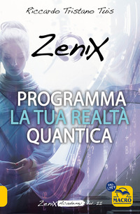 PROGRAMMA LA TUA REALTA\' QUANTICA
