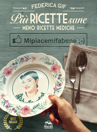 PIU\' RICETTE SANE MENO RICETTE MEDICHE