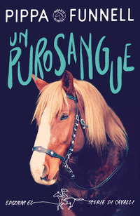 PUROSANGUE - STORIE DI CAVALLI