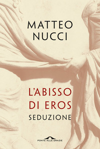 ABISSO DI EROS - SEDUZIONE