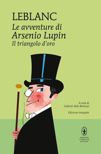 AVVENTURE DI ARSENIO LUPIN IL TRIANGOLO D\'ORO