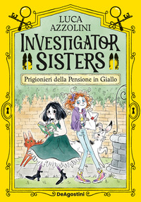 PRIGIONIERI NELLA PENSIONE IN GIALLO! INVESTIGATOR SISTERS
