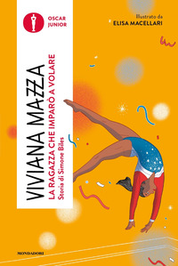 RAGAZZA CHE IMPARO\' A VOLARE - STORIA DI SIMONE BILES