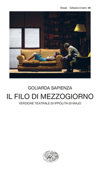 FILO DI MEZZOGIORNO - VERSIONE TEATRALE DI IPPOLITA DI MAJO