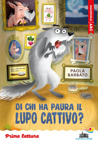 DI CHI HA PAURA IL LUPO CATTIVO ?