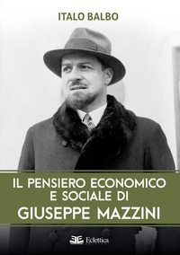 PENSIERO ECONOMICO E SOCIALE DI GIUSEPPE MAZZINI (IL)