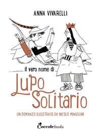 VERO NOME DI LUPO SOLITARIO