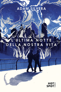 ULTIMA NOTTE DELLA NOSTRA VITA